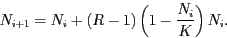 \begin{displaymath}
N_{i+1} = N_i + (R -1) \left( 1 - \frac{N_i}{K} \right) N_i.
\end{displaymath}